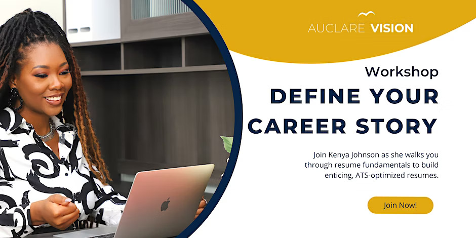 Define Your Career Story: An Interactive Resume Building Workshop
