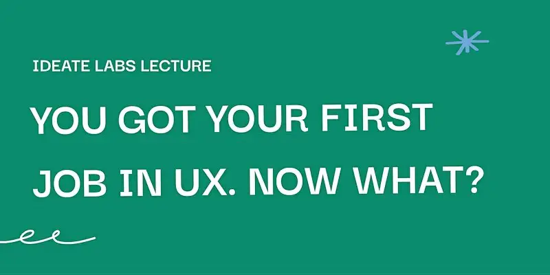 You Got Your First Job in UX / UI, now what? I A chat on career growth
